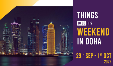 Things to do in Qatar this weekend September 29 to October 1 2022